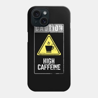 CAUTION HIGH CAFFEINE - Casual Aesthetic Design Phone Case