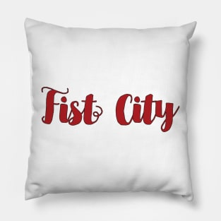 Fist City Pillow