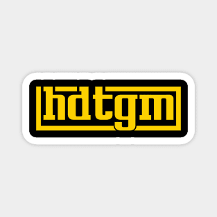 hdtgm Magnet