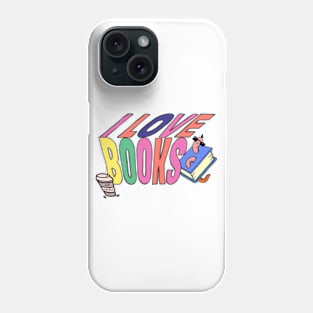 I Love Books Phone Case