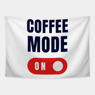 Coffee Mode ON Light Version Tapestry