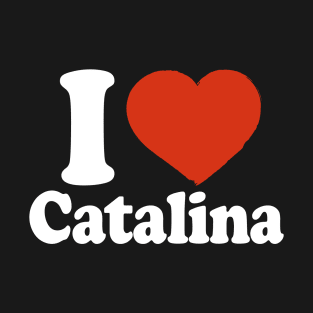 I Love Catalina T-Shirt