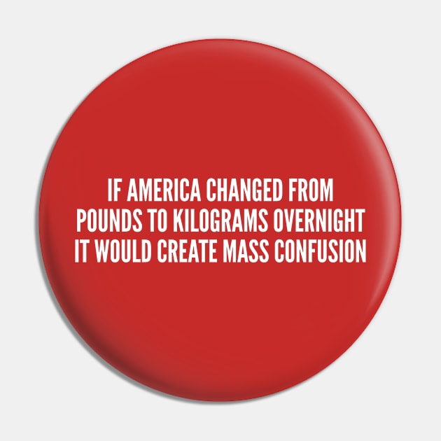 Clever - Mass Confusion - Funny Joke Statement Humor Slogan Quotes saying Pin by sillyslogans