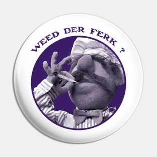 Vert Der Ferk - The Swedish Chef Retro - Weed Purple Pin