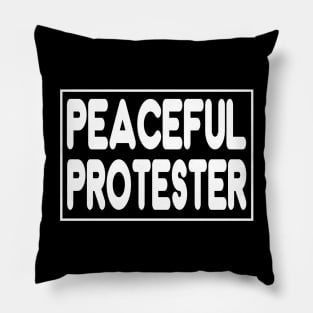 Peaceful Protester Pillow