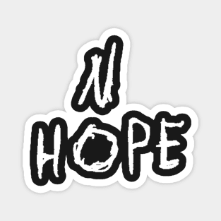 No Hope text (white) Magnet