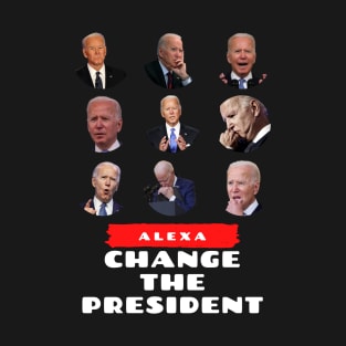 Alexa Change The President T-Shirt