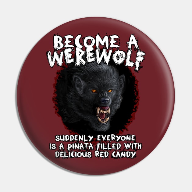 Become a Werewolf Pin by Viergacht