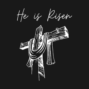 He Has Risen - Jesus Christ is risen T-Shirt