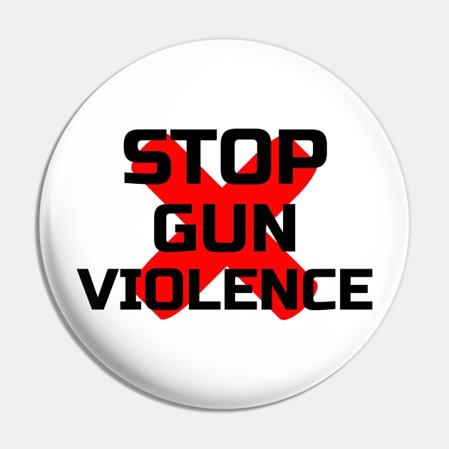 Stop Gun Violence Pin by lisalizarb