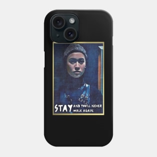 Sister Beatrice once said: I offer mercy to whoever walk away now. Stay and you'll never walk again Phone Case