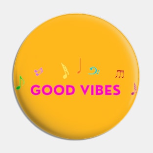 Good vibes Pin