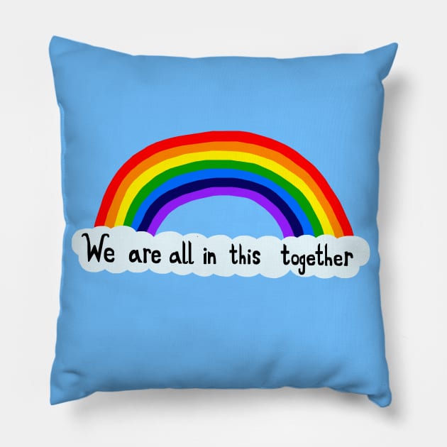 We Are All In This Together Rainbow Pillow by Art by Deborah Camp