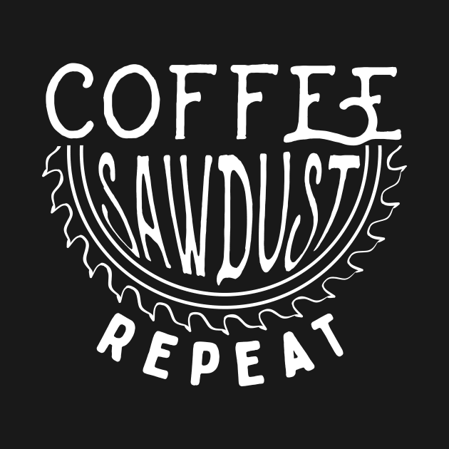 Coffee Sawdust Repeat by maxcode