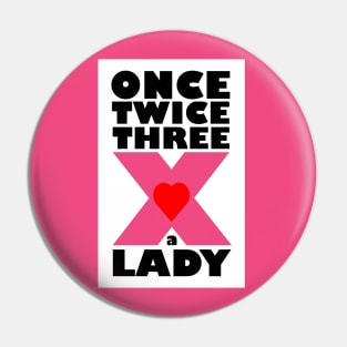 Three Times a Lady Pin