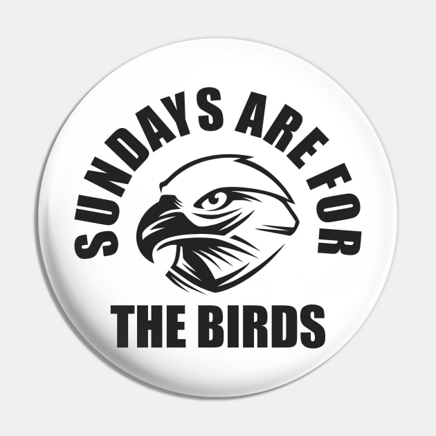 Sundays Are for the birds Pin by aubreysimon