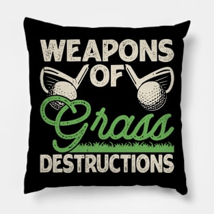 Weapons Of Grass Destructions  T Shirt For Women Men Pillow