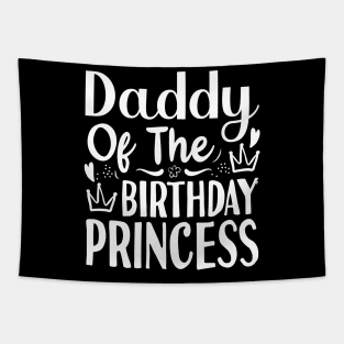 Fathers Day Gift Ideas Daddy Of The Birthday Princess Tapestry