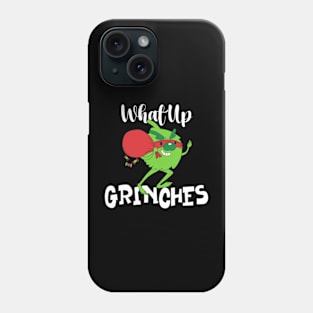 What Up Grinches | Stolen Christmas Phone Case