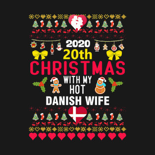 2020 20th Christmas With My Hot Danish Wife T-Shirt