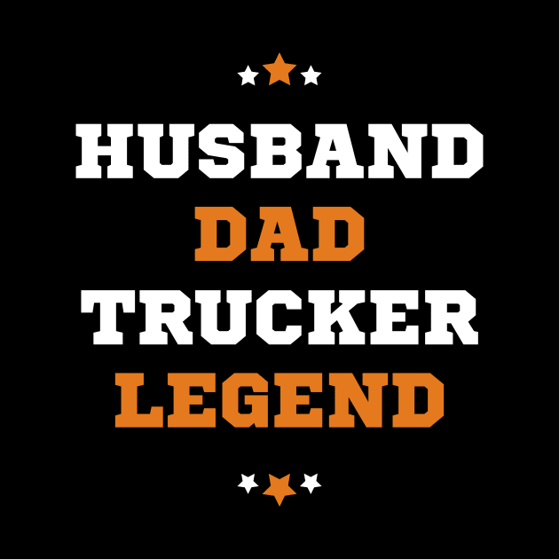 Husband Dad Trucker Legend by PhotoSphere