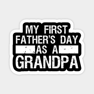 Mens My First Father's Day As a Grandpa Funny Father's Day Magnet