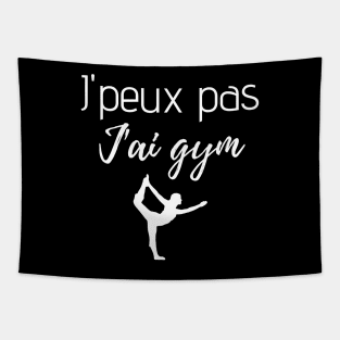 J'peux pas j'ai gym Tapestry