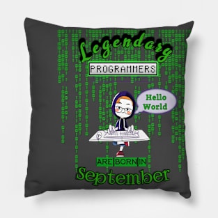 LEGENDARY PROGRAMMER ARE BORN IN SEPTEMBER - Hello World Pillow