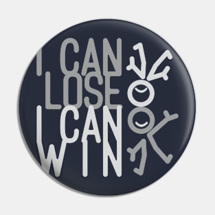 lose can win Pin