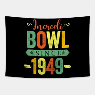 Incredibowl Since 1949 Birthday Bowling Party Celebration Tapestry