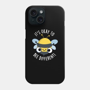 It's Okay To Bee Different Funny Bug Pun Phone Case