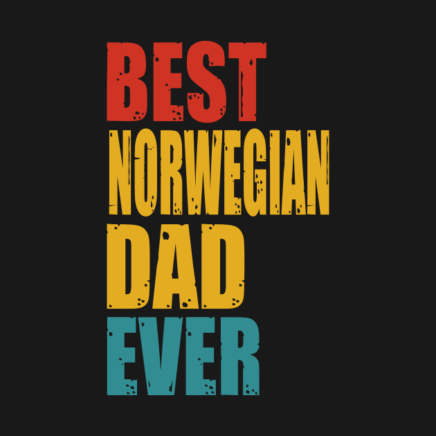 Vintage Best Norwegian Dad Ever by suttonouz9