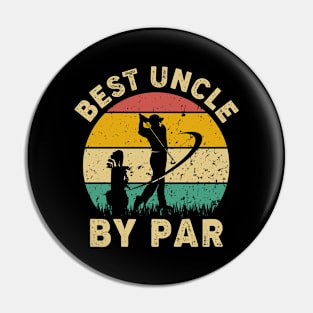 Vintage Best Uncle By Par Funny Golfing Golf Player Gift Pin