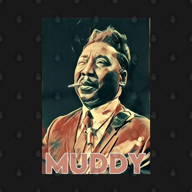 Muddy Waters Smoking by BigHeaterDesigns