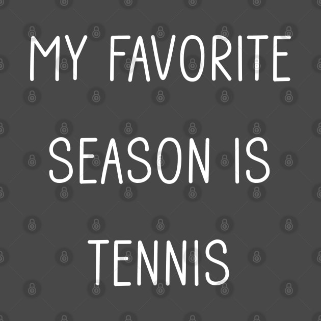 My Favorite Season is Tennis by Tomorrowland Arcade