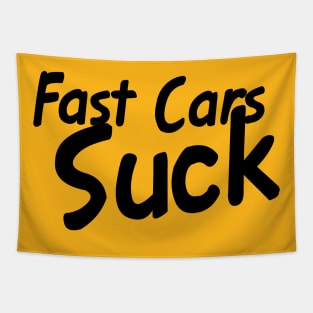 Fast Cars Suck Tapestry