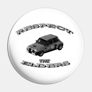 Renault 5 Turbo Black/White 'Respect The Elders' Pin