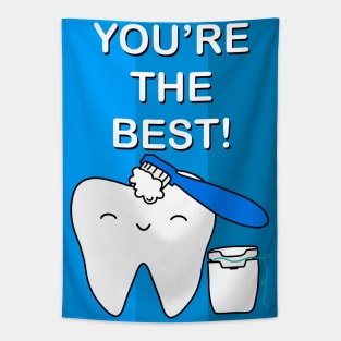 You're the best! illustration - for Dentists, Hygienists, Dental Assistants, Dental Students and anyone who loves teeth by Happimola Tapestry