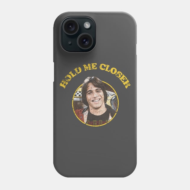 Hold Me Closer Tony Danza - Vintage Phone Case by JCD666