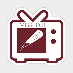 I Missed It Logo Magnet