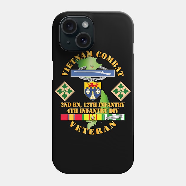 Vietnam Combat Infantry Veteran w 2nd Bn 12th Inf - 4th ID SSI Phone Case by twix123844