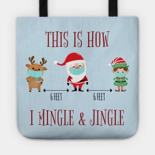 This is How I Mingle and Jingle Tote