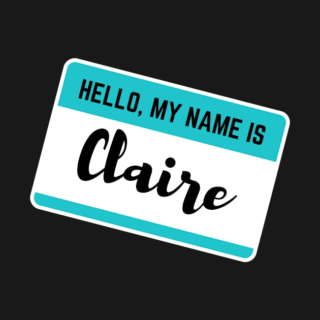 Hello My Name Is Claire by Word Minimalism