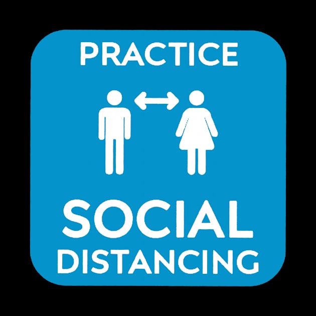 Practice Social Distancing by psanchez