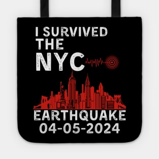 I Survived The NYC Earthquake Earthquake April 5th 2024 Tote