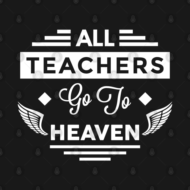 All Teachers Go To Heaven by TheArtism