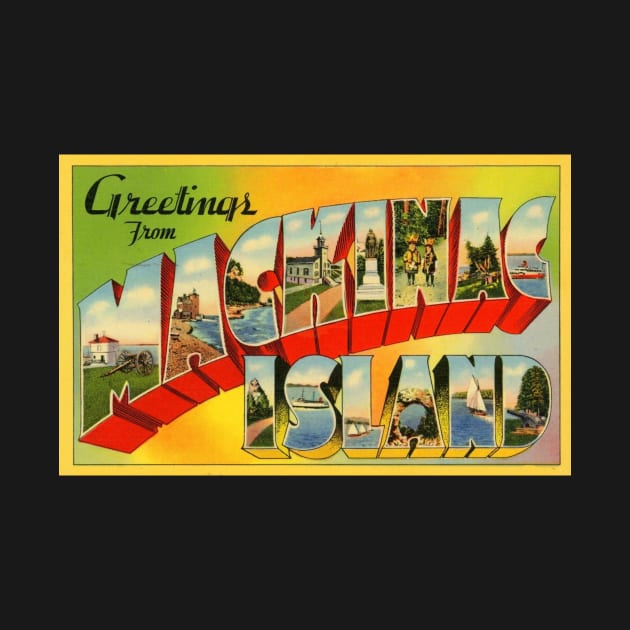 Greetings from Mackinac Island - Vintage Large Letter Postcard by Naves