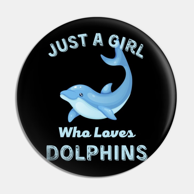 Juste une fille qui aime les dauphins Sticker Pin by Jennifer Wirth