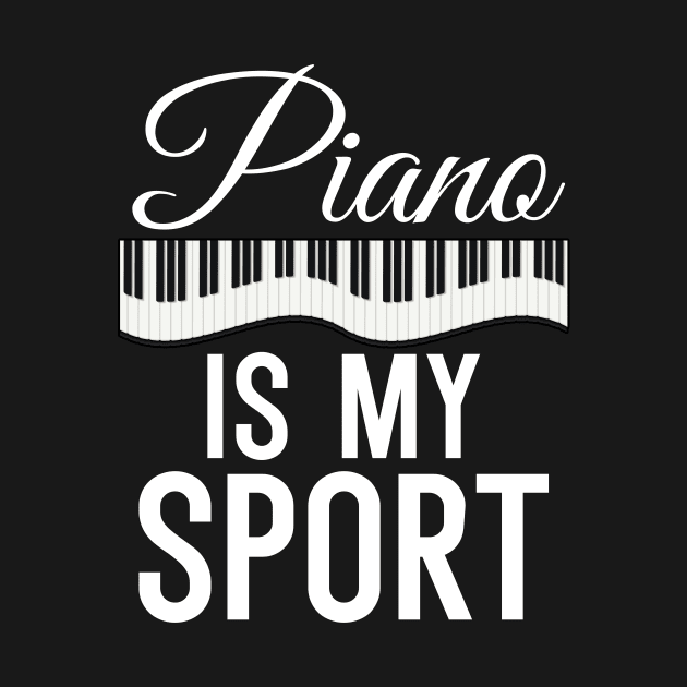 Piano is my Sport by maxcode