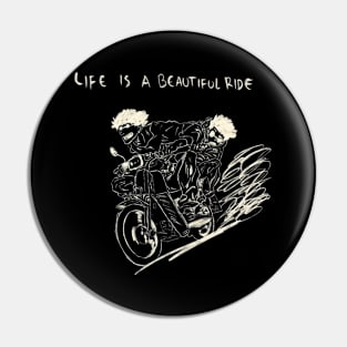 Life Is A Beautiful Ride Pin